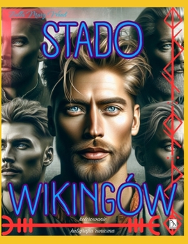 Stado Wikingów, które moze zechcesz adoptowac, ale niekoniecznie: skandynawska ksiazka (Polish Edition)