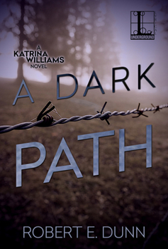 A Dark Path - Book #3 of the Katrina Williams