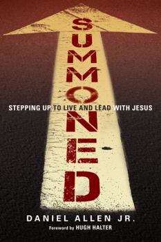 Paperback Summoned: Stepping Up to Live and Lead with Jesus Book