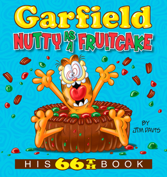 Paperback Garfield Nutty as a Fruitcake: His 66th Book