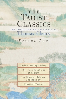 The Taoist Classics, Volume 2: The Collected Translations of Thomas Cleary (Taoist Classics (Shambhala)) - Book #2 of the Taoist Classics: The Collected Translations of Thomas Cleary