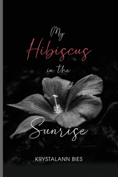 Paperback My Hibiscus in the Sunrise Book