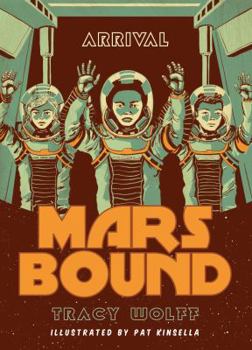 Arrival - Book #4 of the Mars Bound