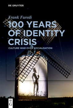 Paperback 100 Years of Identity Crisis: Culture War Over Socialisation Book