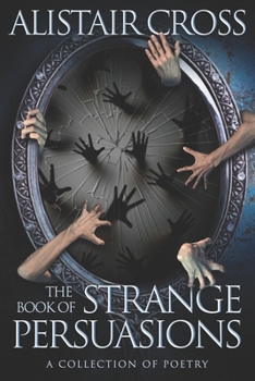 Paperback The Book of Strange Persuasions Book