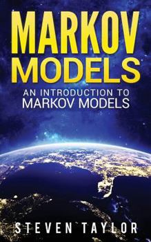 Paperback Markov Models: An Introduction to Markov Models Book