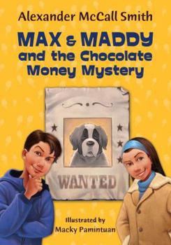 Max and Maddy and the Chocolate Money Mystery - Book #1 of the Max & Maddy