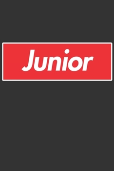 Junior: Junior Planner Calendar Notebook Journal, Personal Named Firstname Or Surname For Someone Called Junior For Christmas Or Birthdays This Makes ... Personolised Custom Name Gift For Junior