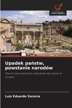 Paperback Upadek państw, powstanie narodów [Polish] Book