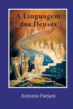 Paperback A Linguagem dos Deuses: Iniciação à Mitologia Holística [Portuguese] Book