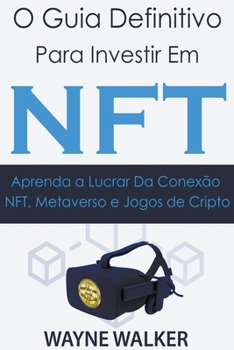 Paperback O Guia Definitivo para Investir em NFT [Portuguese] Book