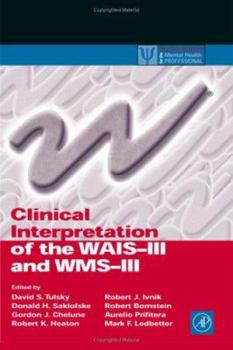 Hardcover Clinical Interpretation of the Wais-III and Wms-III Book