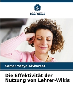 Paperback Die Effektivität der Nutzung von Lehrer-Wikis [German] Book