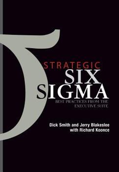 Hardcover Strategic Six SIGMA: Best Practices from the Executive Suite Book