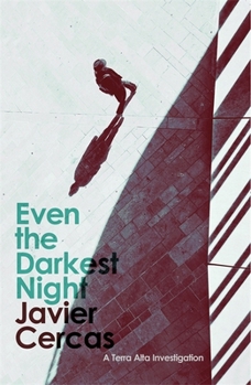 Paperback Even the Darkest Night: A Terra Alta Investigation Book