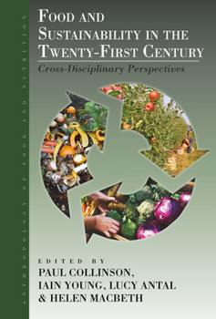Paperback Food and Sustainability in the Twenty-First Century: Cross-Disciplinary Perspectives Book