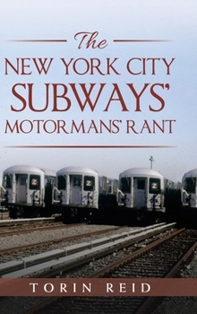 Hardcover The New York City Subways' Motormans' Rant Book