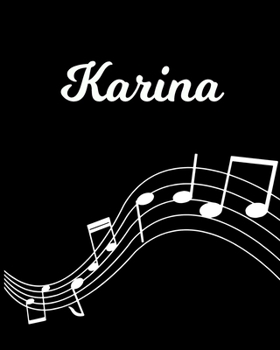 Paperback Karina: Sheet Music Note Manuscript Notebook Paper - Personalized Custom First Name Initial K - Musician Composer Instrument C Book