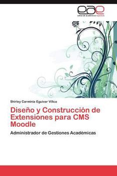 Paperback Diseño y Construcción de Extensiones para CMS Moodle [Spanish] Book