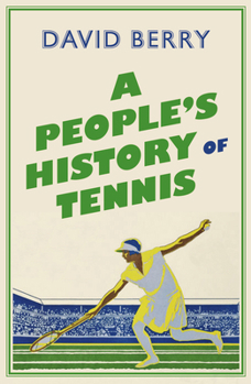 Paperback A People's History of Tennis Book