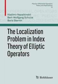 Paperback The Localization Problem in Index Theory of Elliptic Operators Book