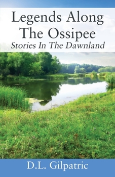 Paperback Legends Along The Ossipee: Stories In The Dawnland Book