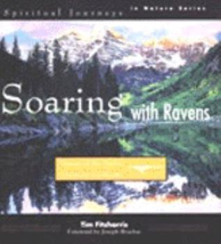Paperback Soaring with Ravens: Visions of the Native American Landscape Book
