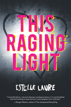 This Raging Light - Book #1 of the This Raging Light