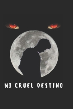 Paperback Mi Cruel Destino: Siempre seras mi estrella favorita [Spanish] Book