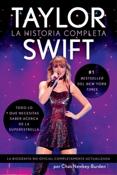 Paperback Taylor Swift \ (Spanish Edition): La Historia Completa [Spanish] Book