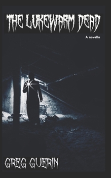 Paperback The Lukewarm Dead: A Novella Book