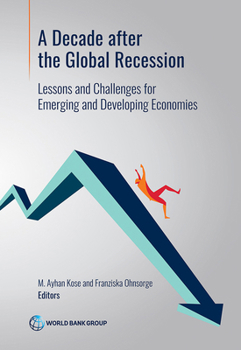 Paperback A Decade After the Global Recession: Lessons and Challenges for Emerging and Developing Economies Book