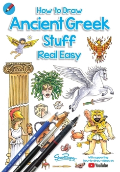 Paperback How To Draw Ancient Greek Stuff Real Easy: Easy step by step drawing guide Book