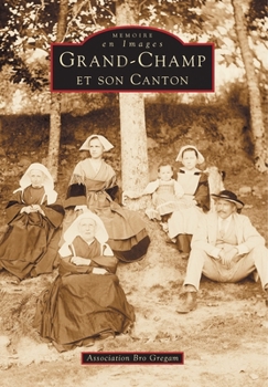 Paperback Grand-Champ et son canton [French] Book