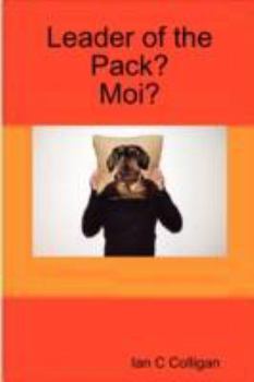 Paperback Leader of the Pack - Moi? Book