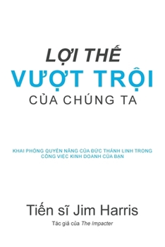 Paperback Our Unfair Advantage (Vietnamese Edition) [Vietnamese] Book