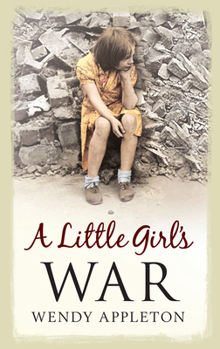 Paperback A Little Girl's War Book
