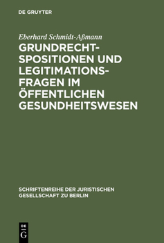 Hardcover Grundrechtspositionen und Legitimationsfragen im öffentlichen Gesundheitswesen [German] Book