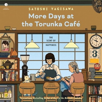More Days at the Torunka Cafe: The Scent of Happiness