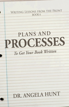 Paperback Plans and Processes to Get Your Book Written Book