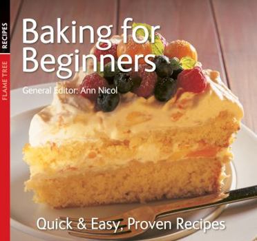 Paperback Baking for Beginners: Quick and Easy, Proven Recipes Book
