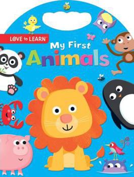 Hardcover My First Animals (Love to Learn) Book