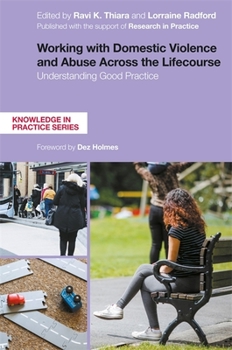 Paperback Working with Domestic Violence and Abuse Across the Lifecourse: Understanding Good Practice Book