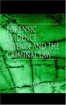 Hardcover Forensic Evidence: Science and the Criminal Law Book