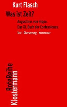 Paperback Was Ist Zeit?: Augustinus Von Hippo. Das XI. Buch Der Confessiones. Historisch-Philosophische Studie. Text-Ubersetzung-Kommentar [German] Book