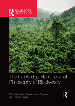 Paperback The Routledge Handbook of Philosophy of Biodiversity Book