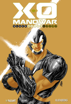 Hardcover X-O Manowar: Black, White & Gold Book