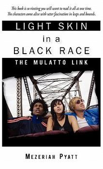 Paperback Light Skin in a Black Race: The Mulatto Link Book