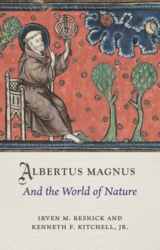 Hardcover Albertus Magnus and the World of Nature Book