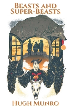 Beasts and Super-Beasts Illustrated